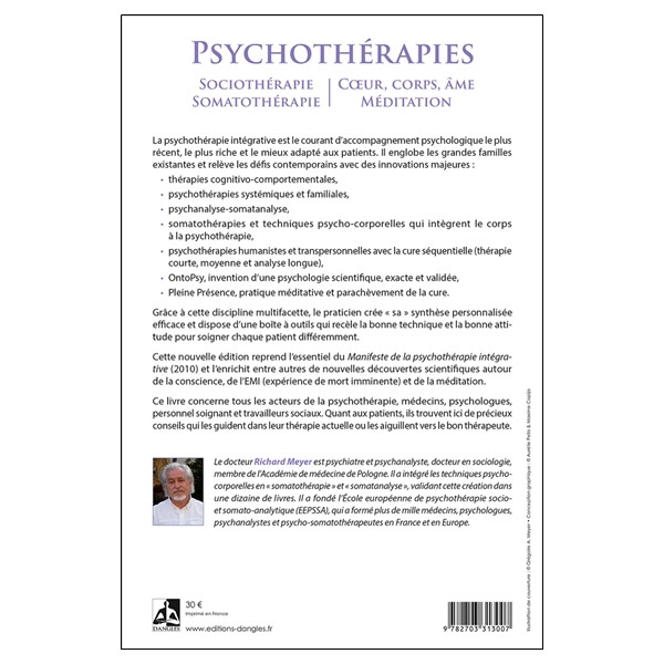 Psychothérapies - Sociothérapie - Somatothérapie - Coeur, corps, âme, méditation - La pleine intégration
