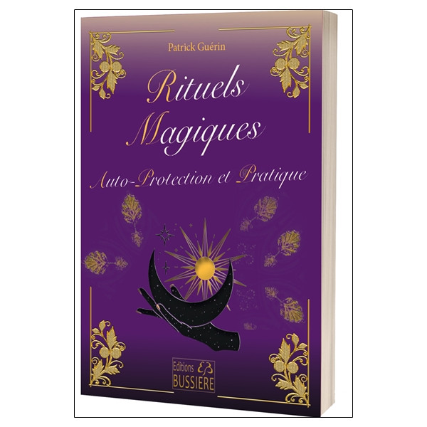 Rituels magiques - Autoprotection et Pratique