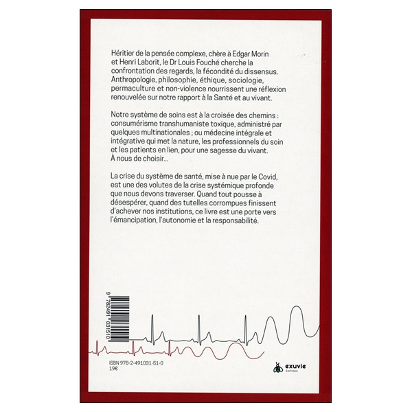 Agonie et renouveau du système de santé - Mirage d'une médecine algorithmique transhumaniste