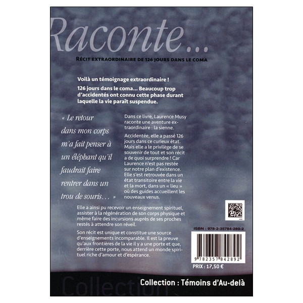 Raconte... Récit extraordinaire de 126 jours dans le coma