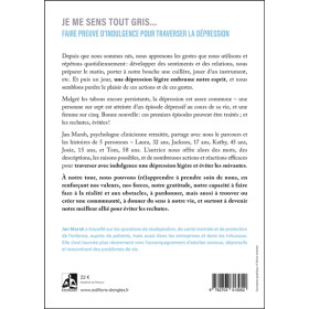 Je me sens tout gris - Faire preuve d'indulgence pour traverser la dépression