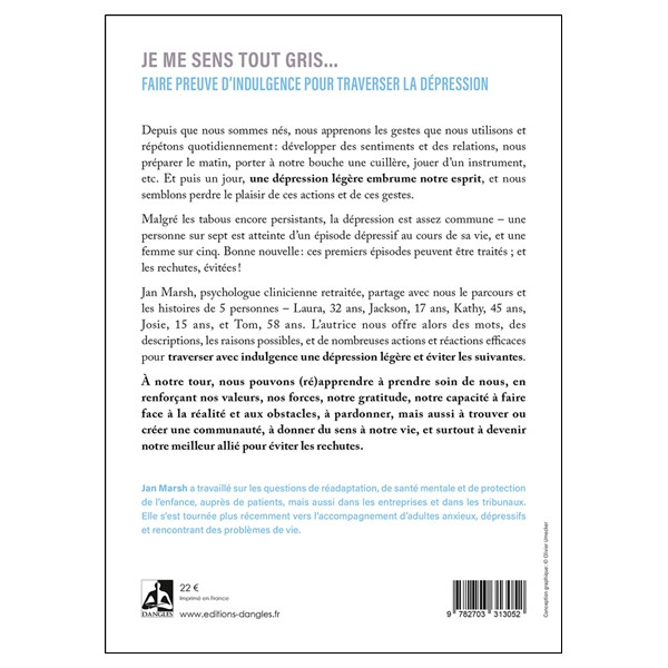 Je me sens tout gris - Faire preuve d'indulgence pour traverser la dépression