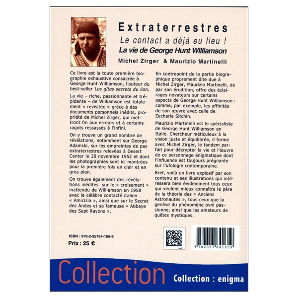 Extraterrestres - Le contact a déjà eu lieu ! La vie de George Hunt Williamson