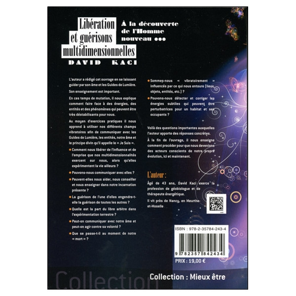Libération et guérisons multidimensionnelles - A la découverte de l'Homme nouveau...