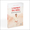 L'esprit du réel - Les enseignements du Sano-ryû Karaté-Bujutsu