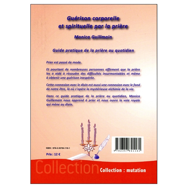 Guérison corporelle et spirituelle par la prière - Guide pratique de la prière au quotidien