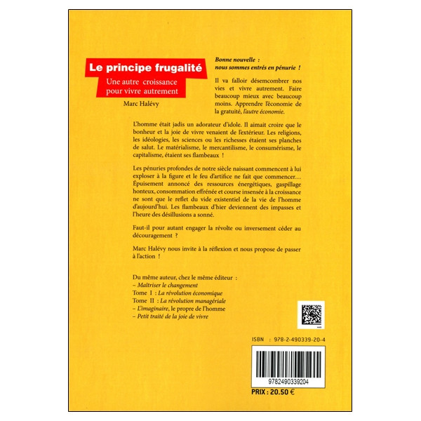 Le principe frugalité - Une autre croissance pour vivre autrement