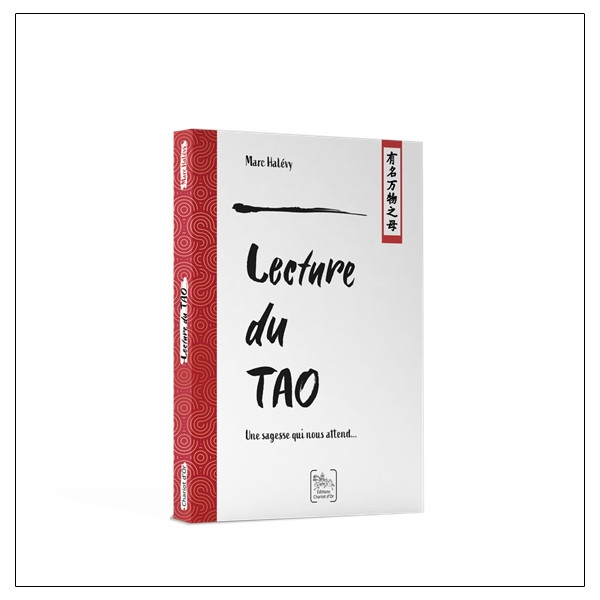 Lecture du Tao - Une sagesse qui nous attend...