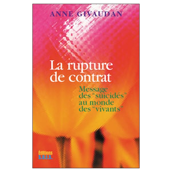 La rupture de contrat - Message des `suicidés` au monde des `vivants`