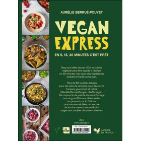 Vegan express - En 5, 15, 30 minutes c'est prêt