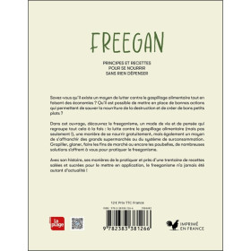 Freegan - Principes et recettes pour se nourrir sans rien dépenser