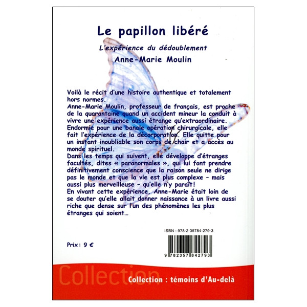 Le papillon libéré - L'expérience du dédoublement