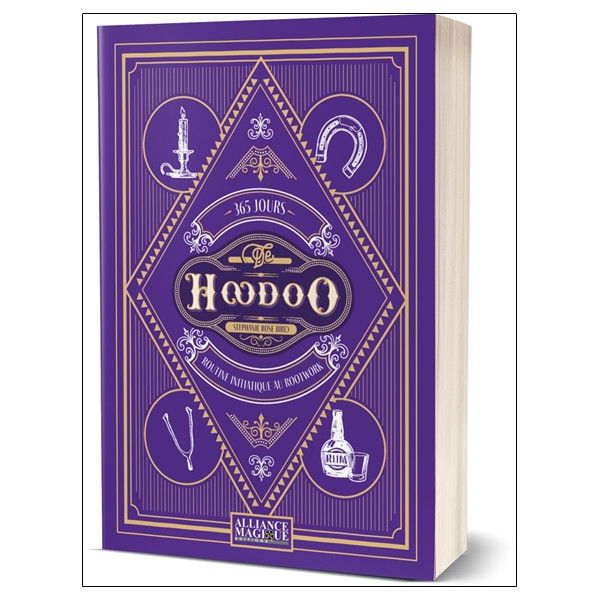 365 jours de Hoodoo - Routine initiatique au Rootwork