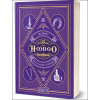 365 jours de Hoodoo - Routine initiatique au Rootwork