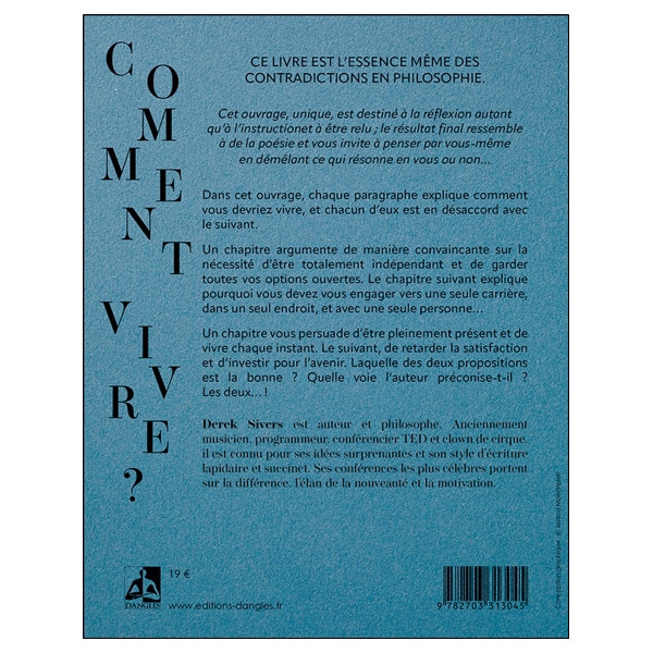 Comment vivre ? 27 réponses contradictoires et une étrange conclusion