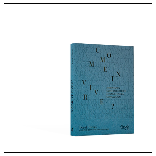 Comment vivre ? 27 réponses contradictoires et une étrange conclusion