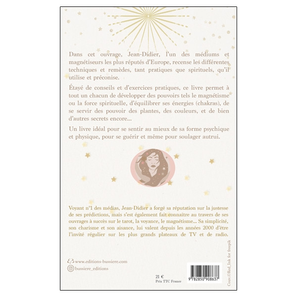 Développez vos facultés de guérison - Magnétisme - Pierres et cristaux - Plantes - Prière