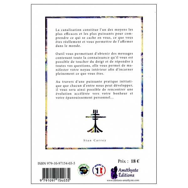 Canaliser - L'art de communiquer avec l'univers