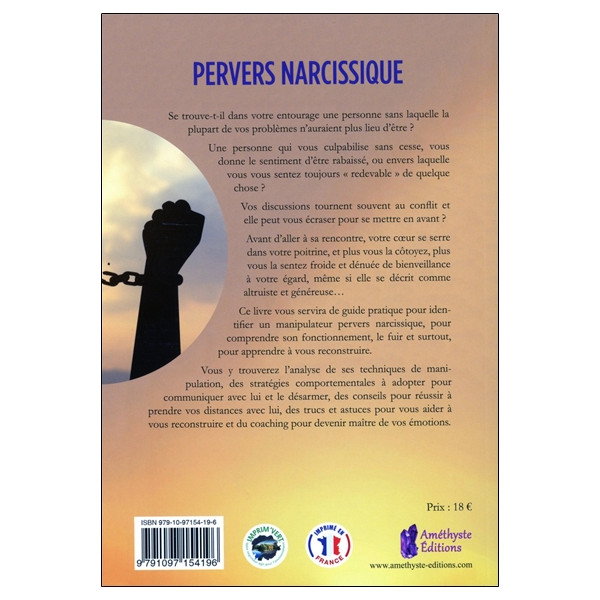 Pervers narcissique - L'identifier, le fuir, se reconstruire