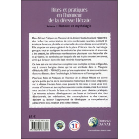 Rites et pratiques en l'honneur de la déesse Hécate Tome 1 - Histoire et Mythologie