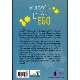 Tout savoir sur l'égo - Analyser les mécanismes pour les dépasser