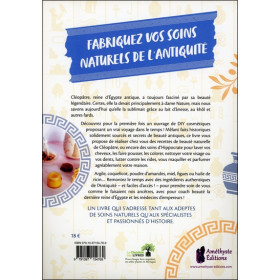 Fabriquez vos soins naturels de l'Antiquité