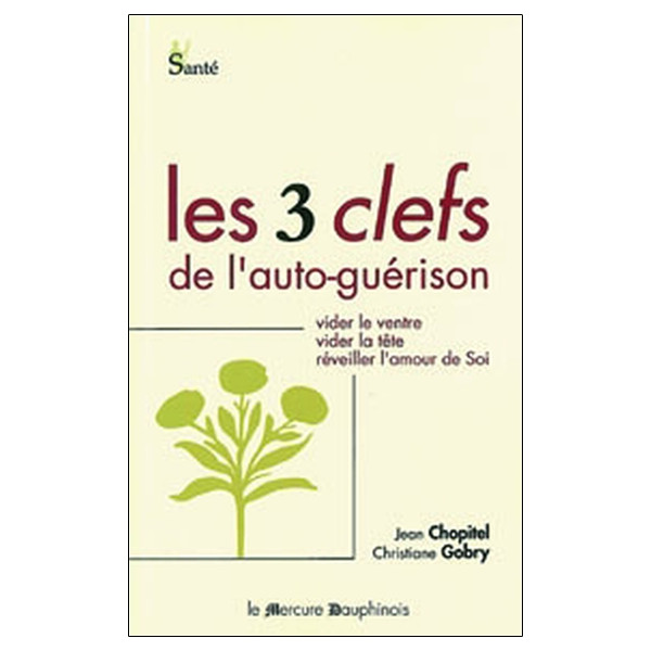 Trois clefs de l'auto-guérison