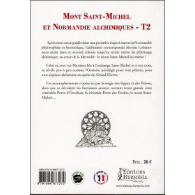 Mont Saint-Michel et Normandie alchimiques - Tome 2 : Mont Saint-Michel, l'oratoire
