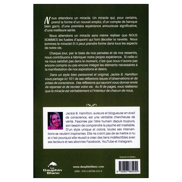 Le miracle est en nous - 101 réflexions pour repenser et recréer sa vie