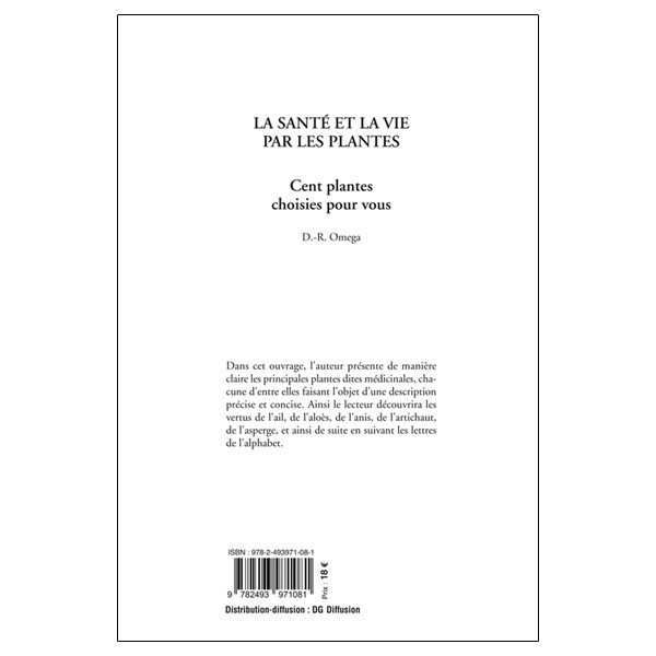 La santé et la vie par les plantes - Cent plantes choisies pour vous