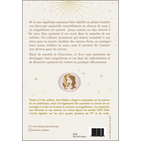 Comment développer votre magnétisme - Fluide et énergie - Passes magnétiques - Utilisation du Pendule