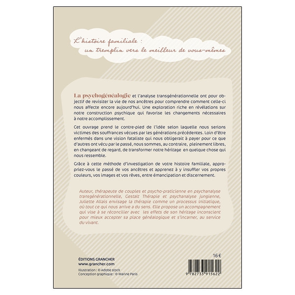 La psychogénéalogie - Eclairer le passé, s'accomplir au présent