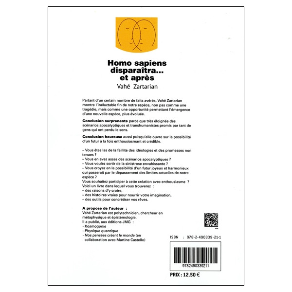 Homo sapiens disparaîtra... et après