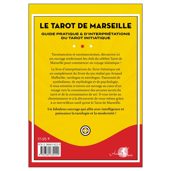 Le tarot de Marseille - Guide pratique & d'interprétations du tarot initiatique