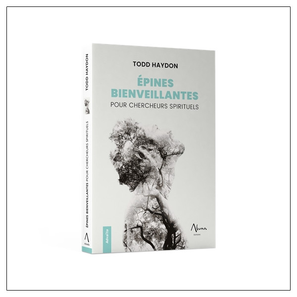 Epines bienveillantes pour chercheurs spirituels