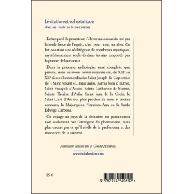 Lévitation et vol extatique chez les Saints au fil des siècles - Une anthologie de l'extraordinaire