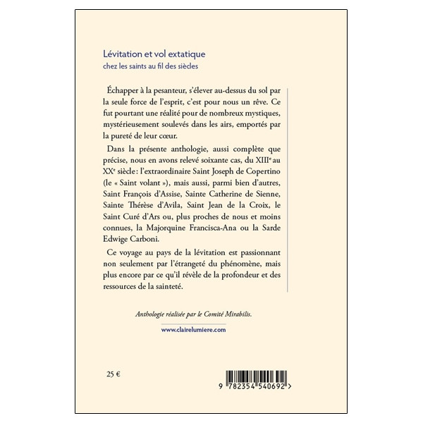 Lévitation et vol extatique chez les Saints au fil des siècles - Une anthologie de l'extraordinaire