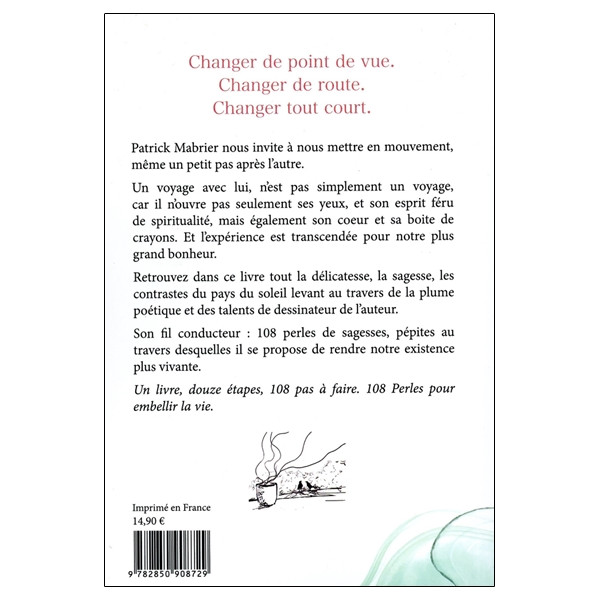 108 perles pour embellir la vie - Ou 108 petits pas enchanteurs au pays du soleil levant
