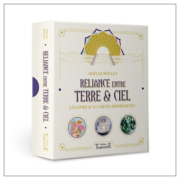 Reliance entre Terre & Ciel - Un livre et 52 cartes inspirantes - Coffret