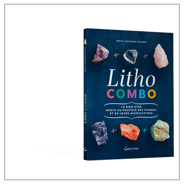 Litho combo - Le bien-être grâce au pouvoir des pierres et de leurs associations
