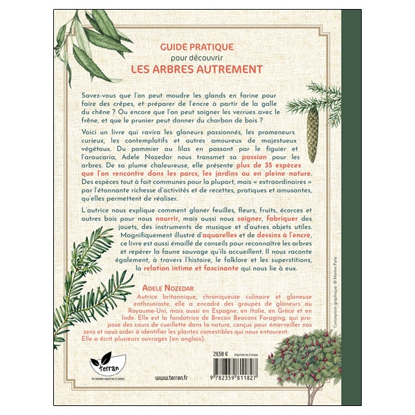L'étonnante variété de choses pratiques, gourmandes et amusantes à faire avec les arbres