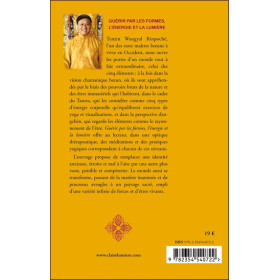 Guérir par les formes, l'énergie et la lumière - Les cinq éléments dans le chamanisme tibétain, le tantra et le dzogchèn
