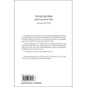 Un Fil de Soie sépare le paradis de l'enfer