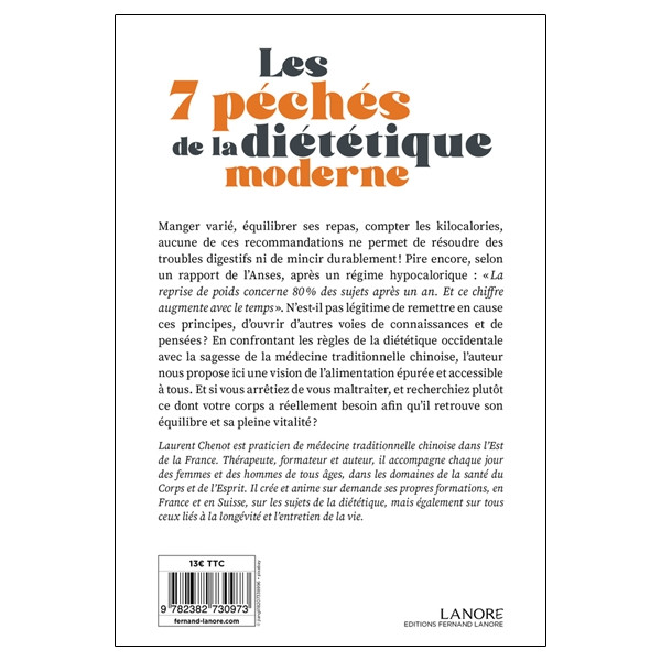 Les 7 péchés de la diététique moderne - La Sagesse de la médecine traditionnelle chinoise pour perdre du poids et déborder d'éne