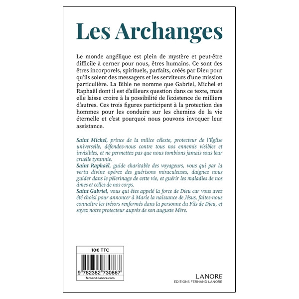 Les Archanges - Saint Michel, Saint Raphaël, Saint Gabriel - Demandez leur protection à chaque instant - Prières, Neuvaines et L