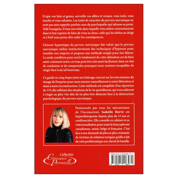 L'amour hypnotique du pervers narcissique - 135 clés pour vous libérer de son emprise