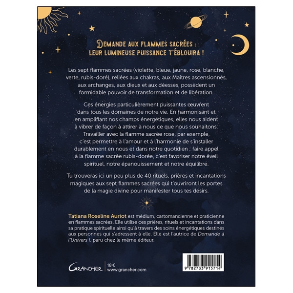 Demande aux flammes sacrées ! 40 rituels et incantations magiques pour passer commande à l'Univers