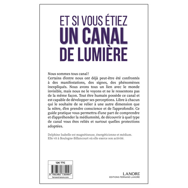 Et si vous étiez un canal de lumière
