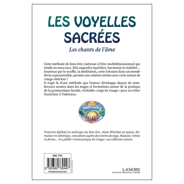 Les voyelles sacrées - Les chants de l'âme - Les sons pour l'harmonisation de l'être