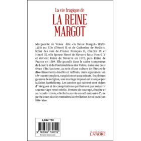 La vie tragique de la Reine Margot